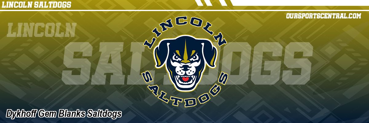 Dykhoff Gem Blanks Saltdogs