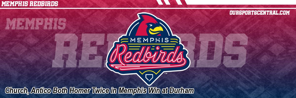 Church, Antico Both Homer Twice in Memphis Win at Durham