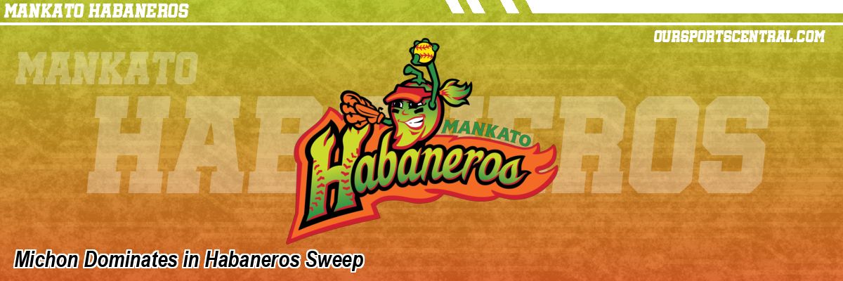 Michon Dominates in Habaneros Sweep