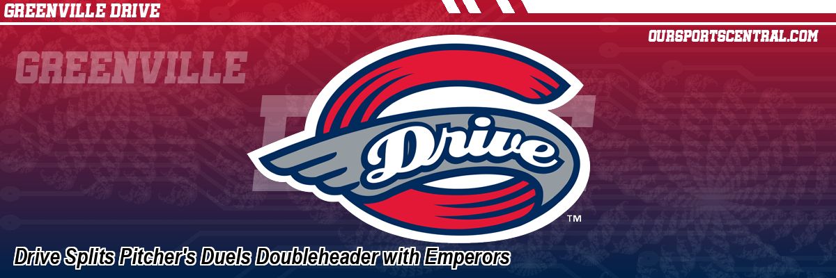 Drive Splits Pitcher's Duels Doubleheader with Emperors