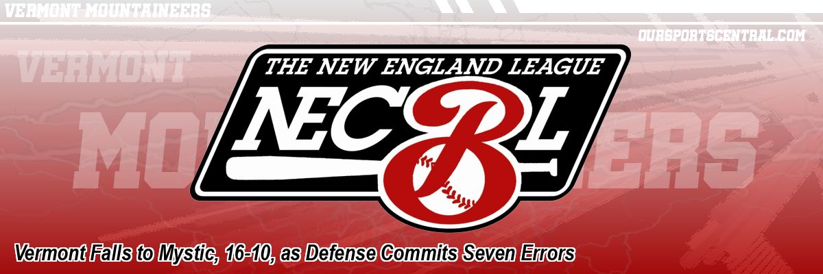 Vermont Falls to Mystic, 16-10, as Defense Commits Seven Errors