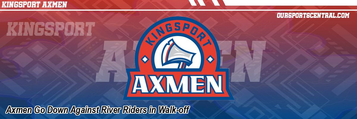 Axmen Go Down Against River Riders in Walk-off