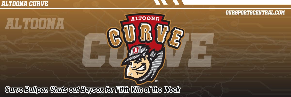 Curve Bullpen Shuts out Baysox for Fifth Win of the Week