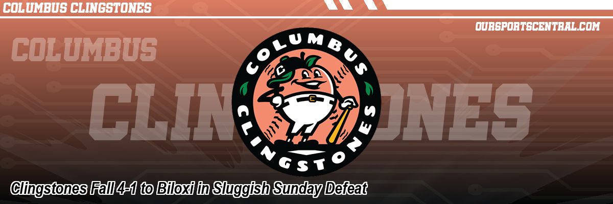 Clingstones Fall 4-1 to Biloxi in Sluggish Sunday Defeat