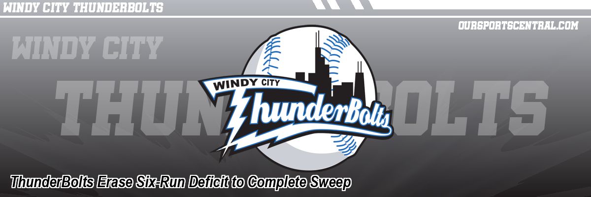 ThunderBolts Erase Six-Run Deficit to Complete Sweep