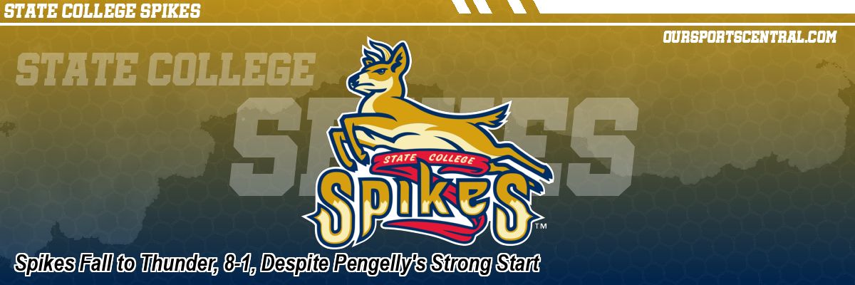 Spikes Fall to Thunder, 8-1, Despite Pengelly's Strong Start