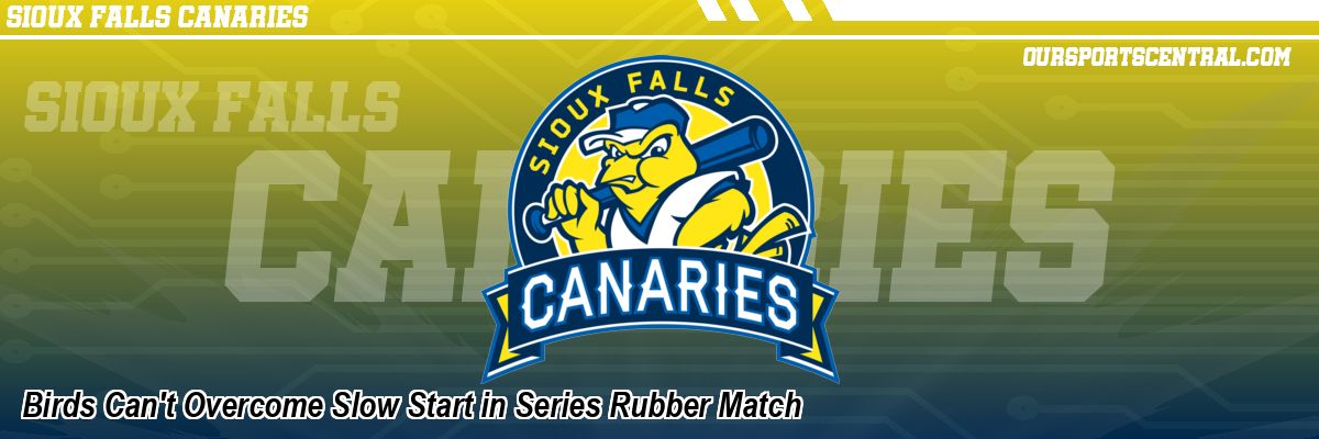 Birds Can't Overcome Slow Start in Series Rubber Match