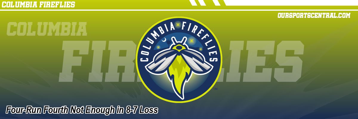 Four-Run Fourth Not Enough in 8-7 Loss