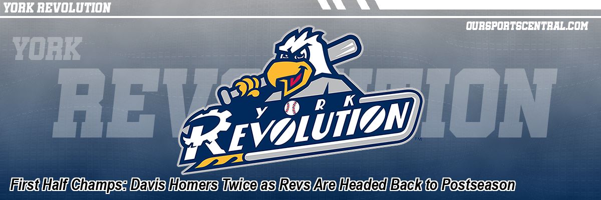 First Half Champs: Davis Homers Twice as Revs Are Headed Back to Postseason