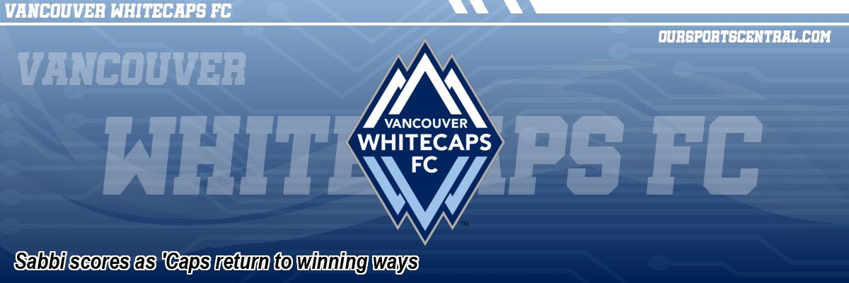 Sabbi scores as 'Caps return to winning ways