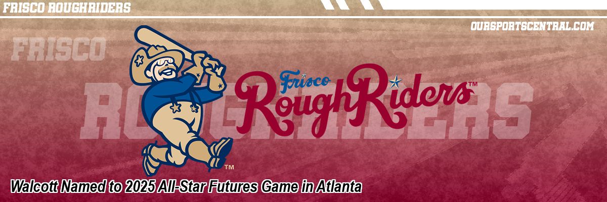 Walcott Named to 2025 All-Star Futures Game in Atlanta