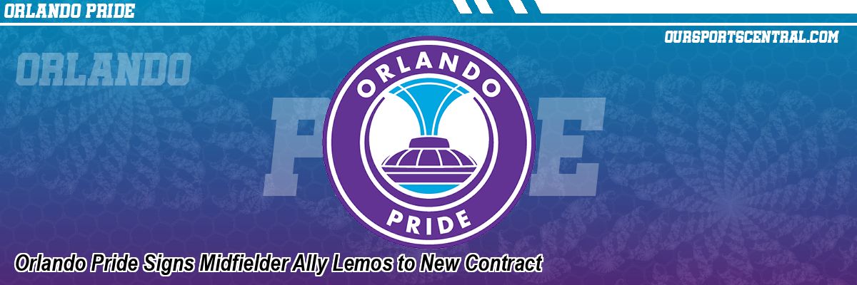 Orlando Pride Signs Midfielder Ally Lemos to New Contract