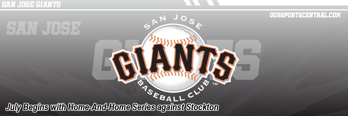 July Begins with Home-And-Home Series against Stockton