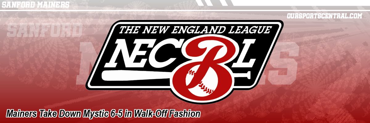 Mainers Take Down Mystic 6-5 in Walk-Off Fashion