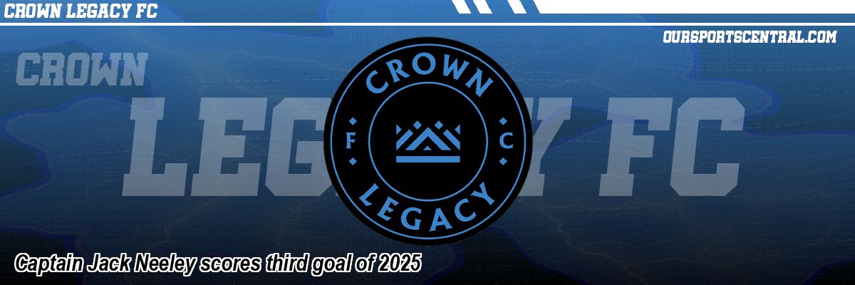 Captain Jack Neeley scores third goal of 2025
