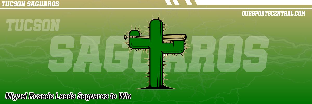 Miguel Rosado Leads Saguaros to Win