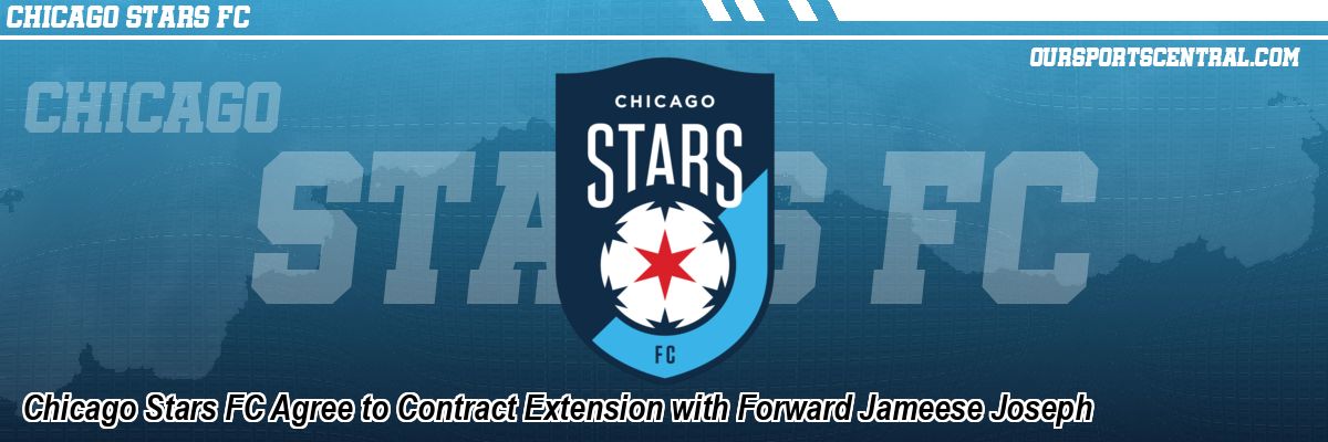 Chicago Stars FC Agree to Contract Extension with Forward Jameese Joseph