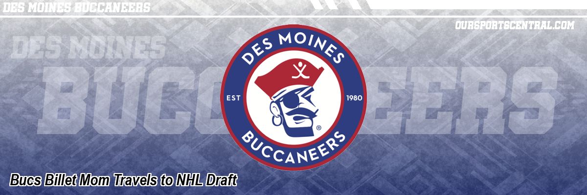 Bucs Billet Mom Travels to NHL Draft