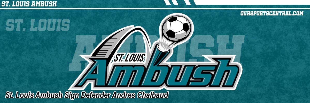 St. Louis Ambush Sign Defender Andres Chalbaud