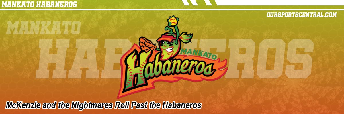 McKenzie and the Nightmares Roll Past the Habaneros