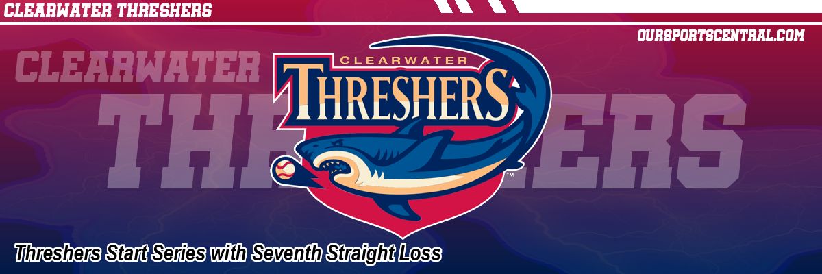 Threshers Start Series with Seventh Straight Loss