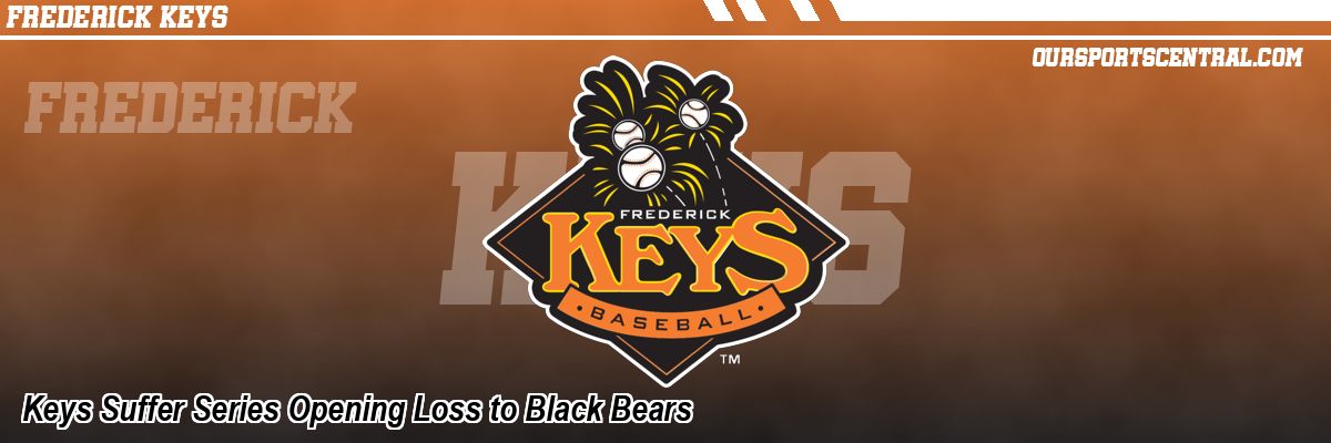 Keys Suffer Series Opening Loss to Black Bears