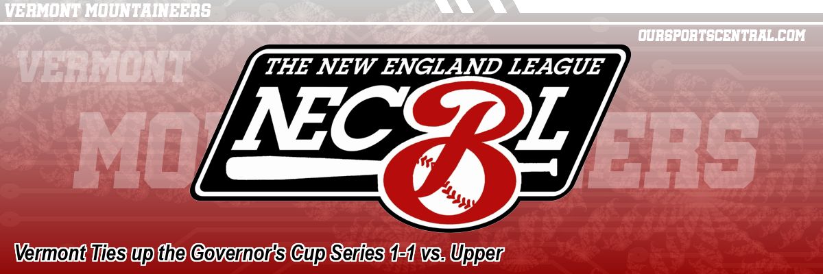 Vermont Ties up the Governor's Cup Series 1-1 vs. Upper