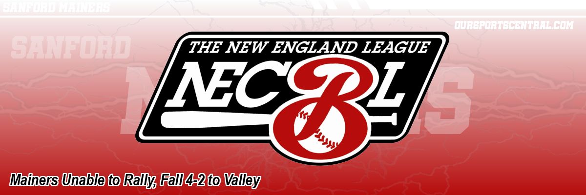 Mainers Unable to Rally, Fall 4-2 to Valley