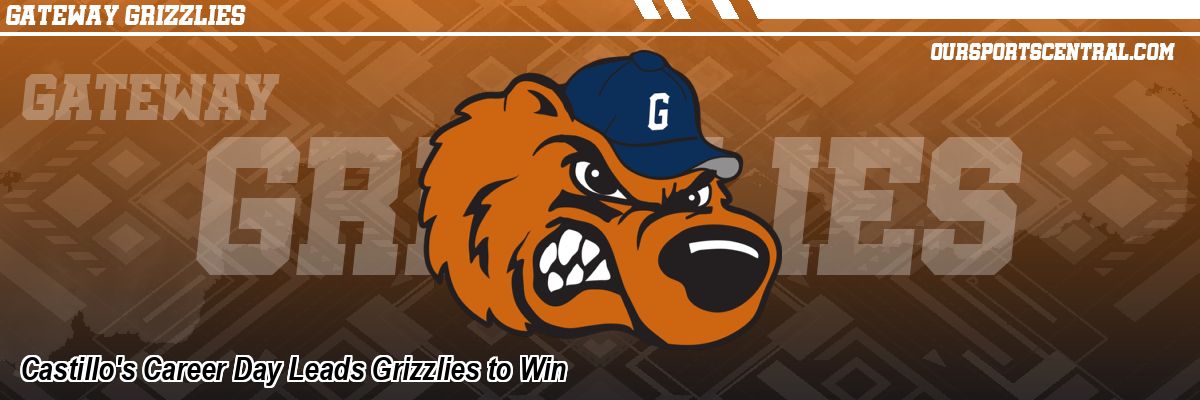 Castillo's Career Day Leads Grizzlies to Win