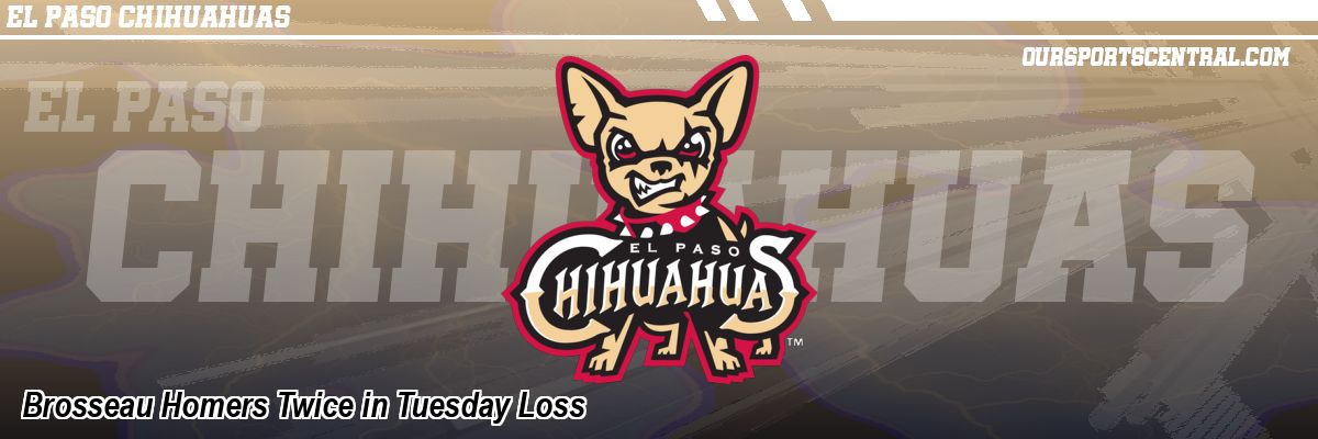 Brosseau Homers Twice in Tuesday Loss