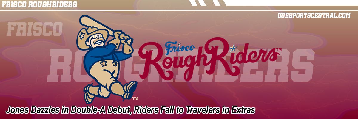 Jones Dazzles in Double-A Debut, Riders Fall to Travelers in Extras