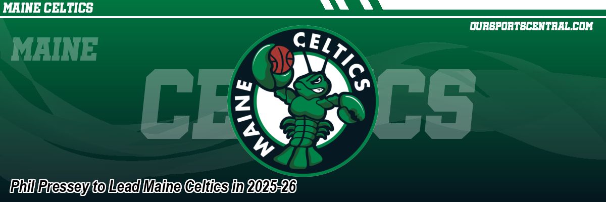 Phil Pressey to Lead Maine Celtics in 2025-26