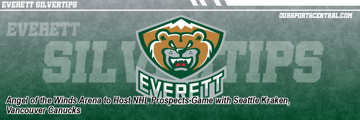Angel of the Winds Arena to Host NHL Prospects Game with Seattle Kraken, Vancouver Canucks