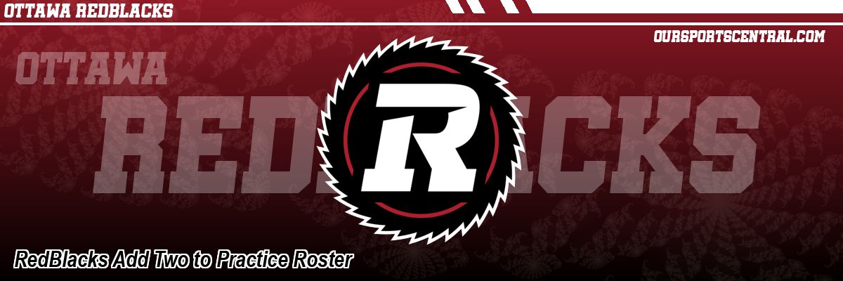 RedBlacks Add Two to Practice Roster