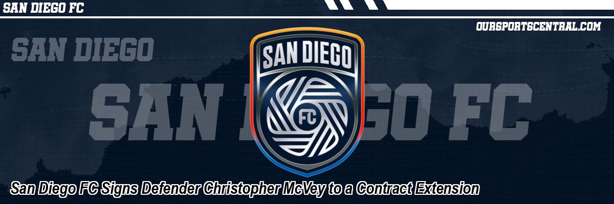 San Diego FC Signs Defender Christopher McVey to a Contract Extension