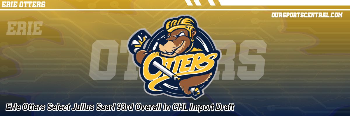 Erie Otters Select Julius Saari 93rd Overall in CHL Import Draft