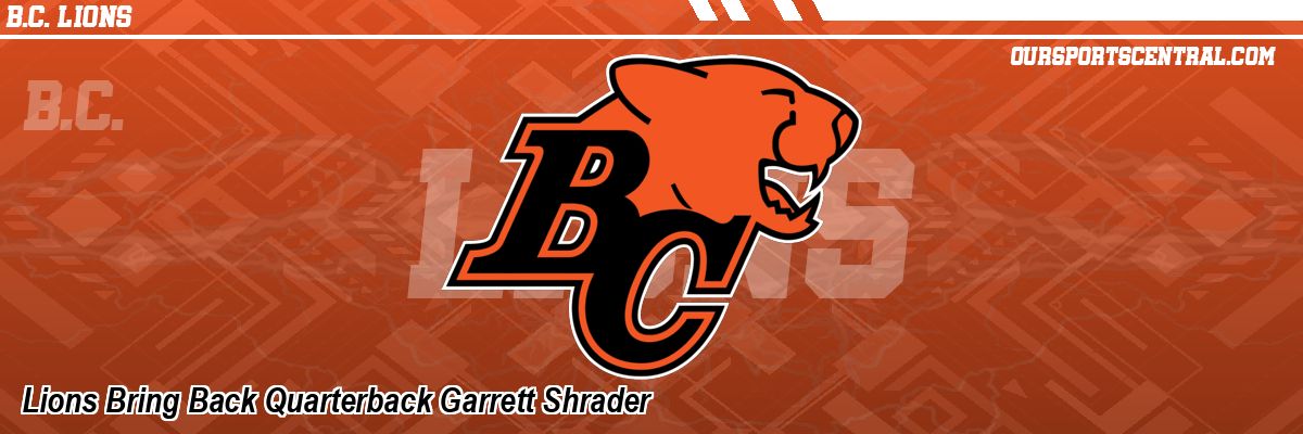 Lions Bring Back Quarterback Garrett Shrader