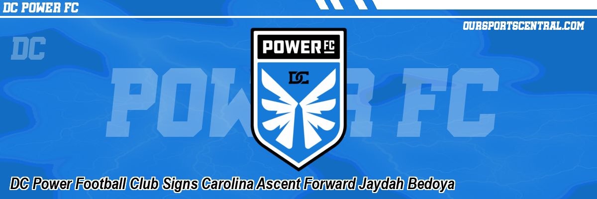DC Power Football Club Signs Carolina Ascent Forward Jaydah Bedoya