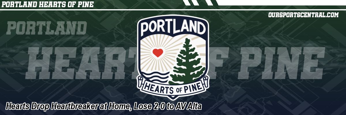 Hearts Drop Heartbreaker at Home, Lose 2-0 to AV Alta
