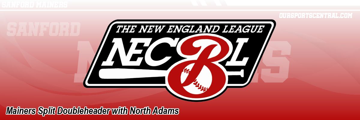 Mainers Split Doubleheader with North Adams