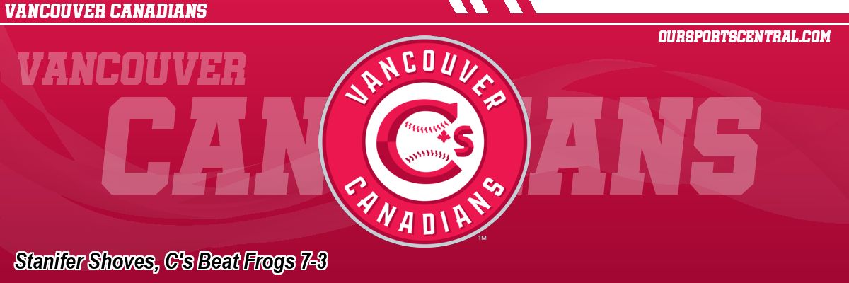 Stanifer Shoves, C's Beat Frogs 7-3