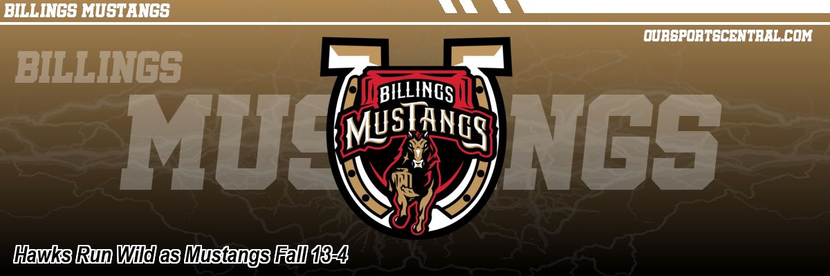 Hawks Run Wild as Mustangs Fall 13-4