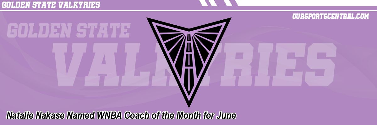 Natalie Nakase Named WNBA Coach of the Month for June
