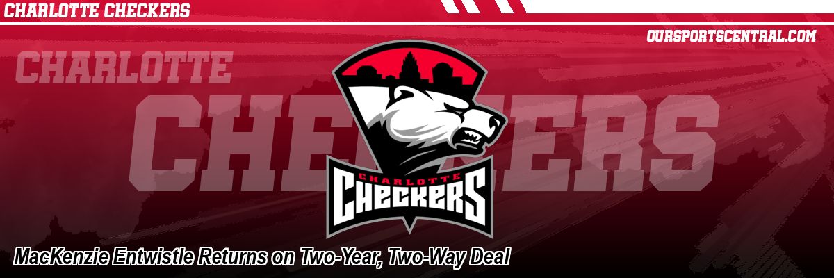 MacKenzie Entwistle Returns on Two-Year, Two-Way Deal