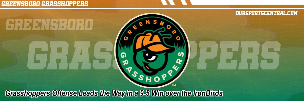 Grasshoppers Offense Leads the Way in a 9-5 Win over the IronBirds