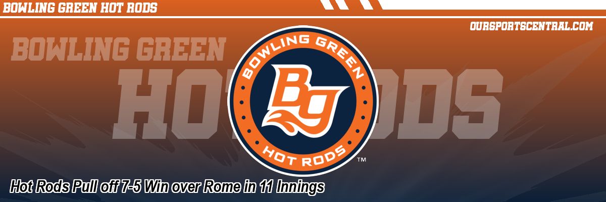 Hot Rods Pull off 7-5 Win over Rome in 11 Innings