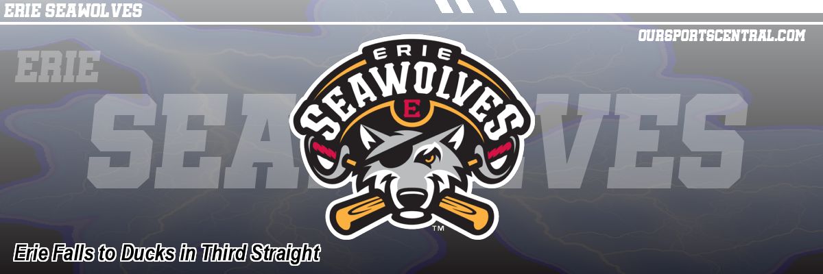 Erie Falls to Ducks in Third Straight
