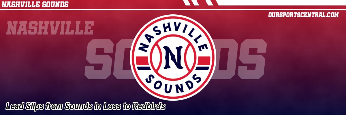 Lead Slips from Sounds in Loss to Redbirds