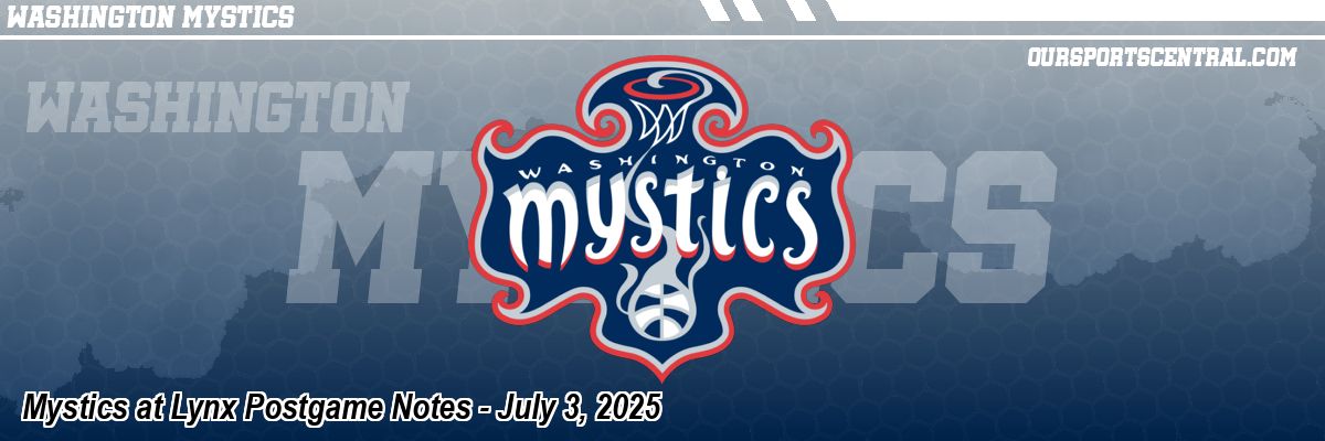Mystics at Lynx Postgame Notes - July 3, 2025