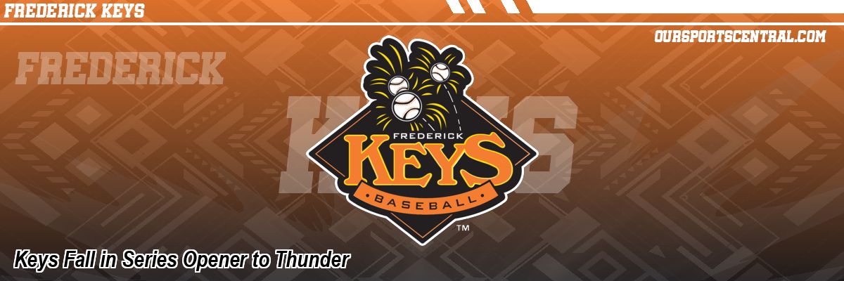 Keys Fall in Series Opener to Thunder